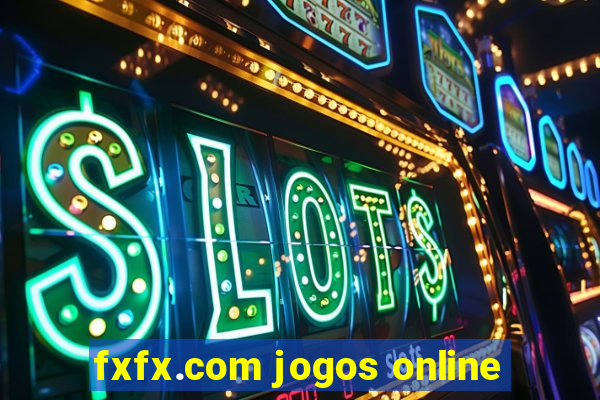 fxfx.com jogos online